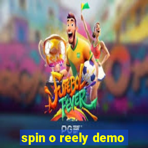 spin o reely demo